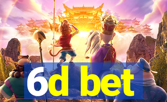 6d bet