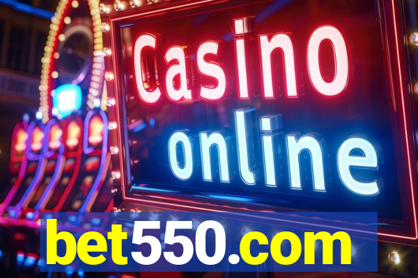 bet550.com
