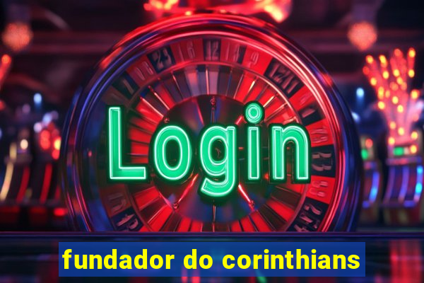 fundador do corinthians