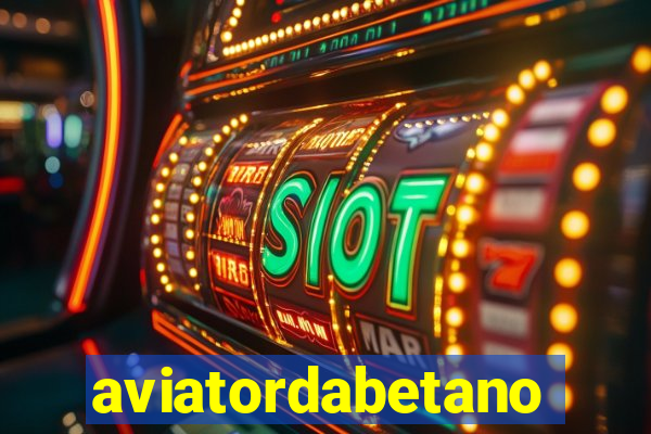 aviatordabetano