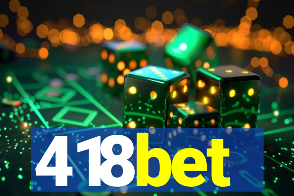 418bet