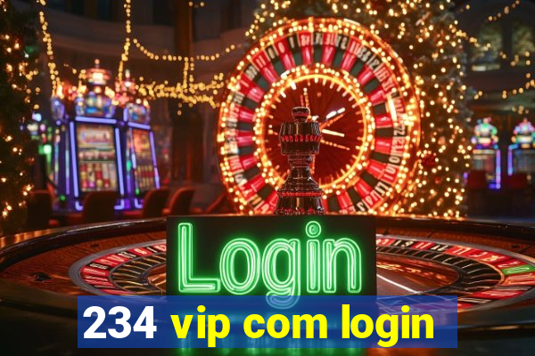 234 vip com login