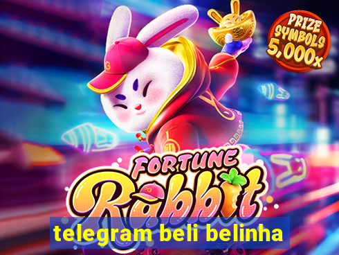 telegram beli belinha