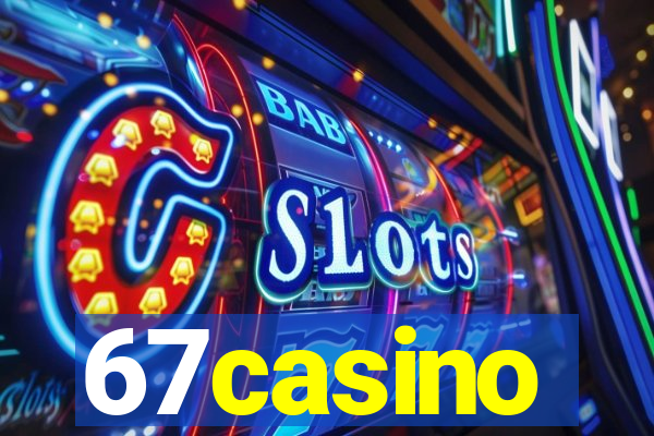 67casino