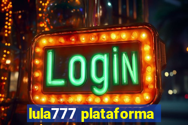 lula777 plataforma