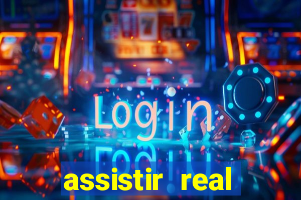 assistir real madrid ao vivo online grátis multicanais
