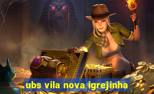 ubs vila nova igrejinha