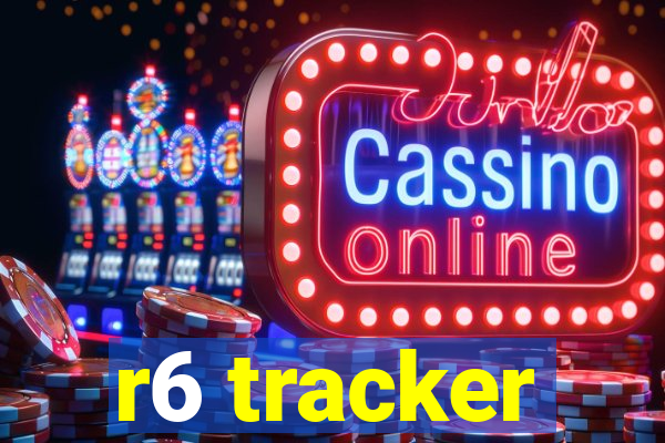 r6 tracker