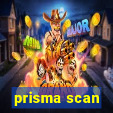 prisma scan