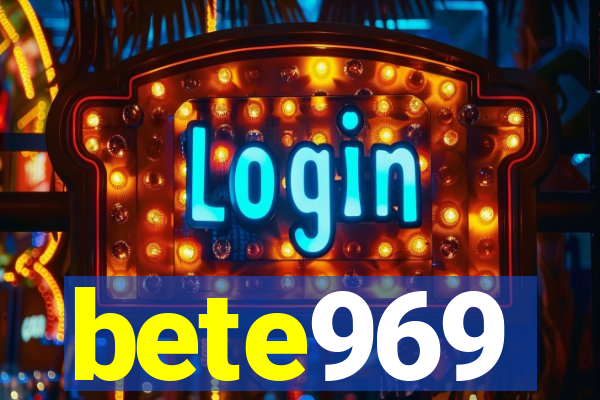 bete969