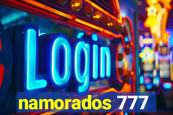 namorados 777