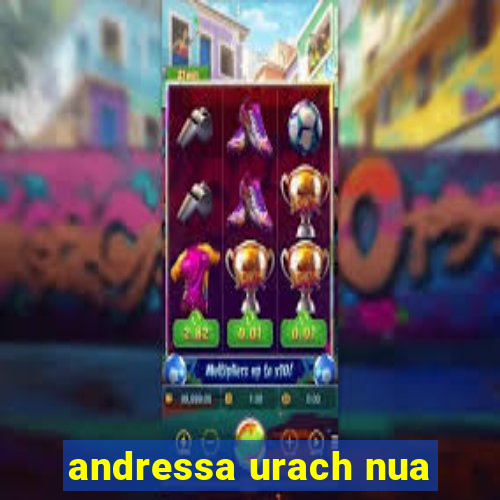 andressa urach nua