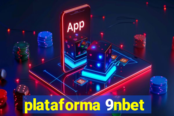 plataforma 9nbet