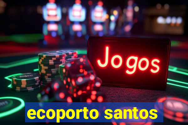 ecoporto santos