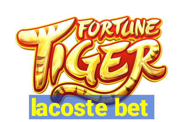 lacoste bet