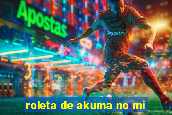 roleta de akuma no mi