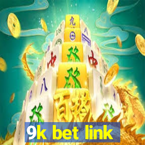9k bet link