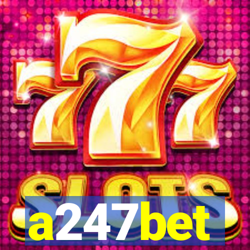 a247bet