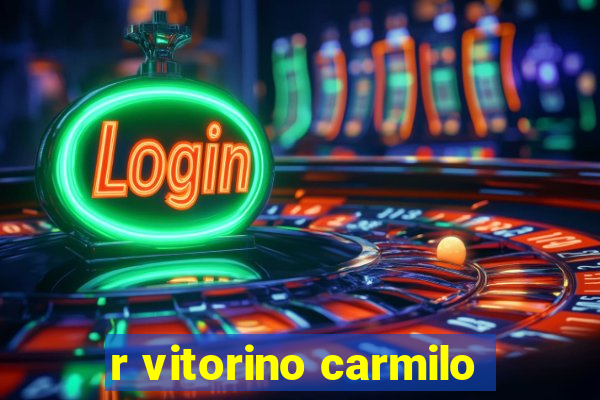 r vitorino carmilo