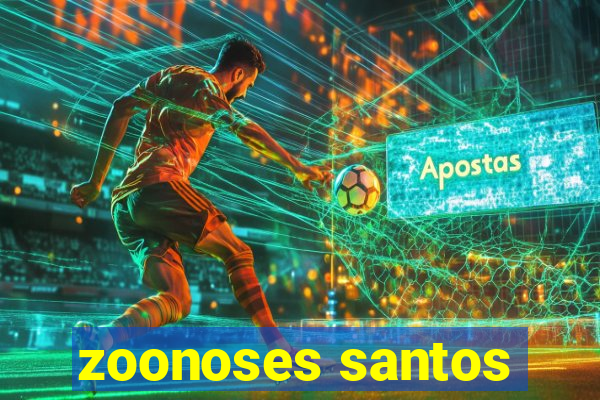 zoonoses santos