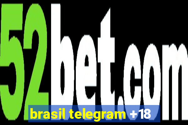 brasil telegram +18