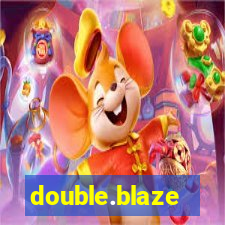 double.blaze