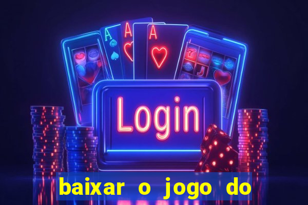 baixar o jogo do candy crush