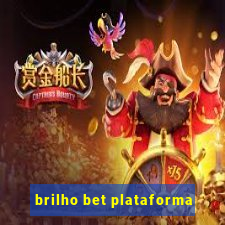 brilho bet plataforma