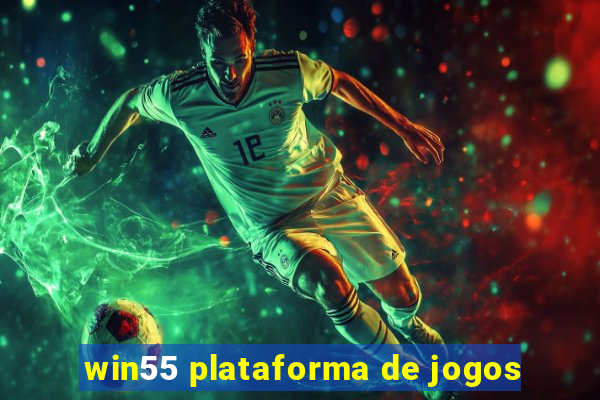 win55 plataforma de jogos