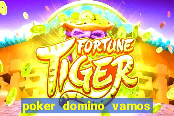 poker domino vamos penghasil uang