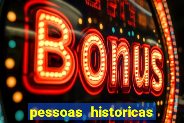 pessoas historicas de a a z