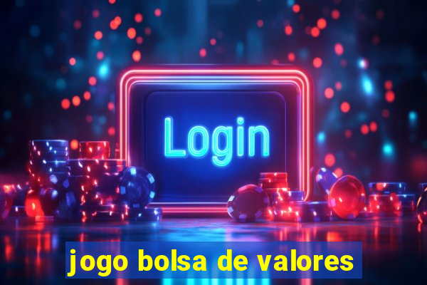 jogo bolsa de valores