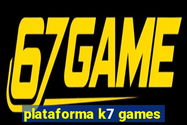 plataforma k7 games