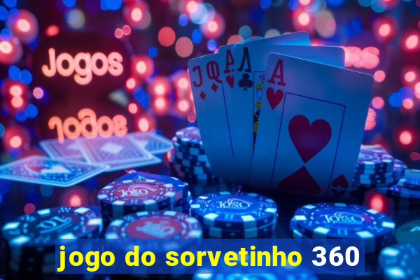 jogo do sorvetinho 360
